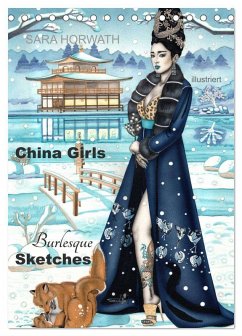 China Girls - Burlesque Sketches (Tischkalender 2025 DIN A5 hoch), CALVENDO Monatskalender