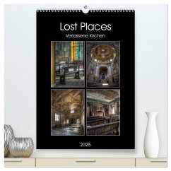 Lost Places - Verlassene Kirchen (hochwertiger Premium Wandkalender 2025 DIN A2 hoch), Kunstdruck in Hochglanz