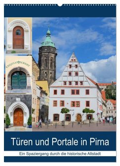 Türen und Portale in Pirna (Wandkalender 2025 DIN A2 hoch), CALVENDO Monatskalender