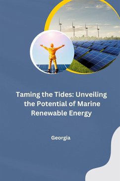 Taming the Tides: Unveiling the Potential of Marine Renewable Energy - Georgia