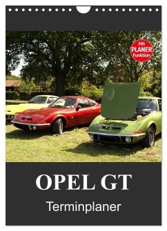 Opel GT Terminplaner (Wandkalender 2025 DIN A4 hoch), CALVENDO Monatskalender - Calvendo;Bagunk, Anja