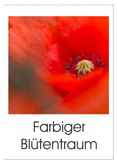 Farbiger Blütentraum (Wandkalender 2025 DIN A2 hoch), CALVENDO Monatskalender