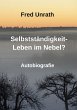 Selbstständigkeit - Leben im Nebel? - Bild 1
