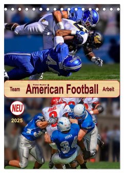 American Football, Team-Arbeit (Tischkalender 2025 DIN A5 hoch), CALVENDO Monatskalender - Calvendo;Roder, Peter