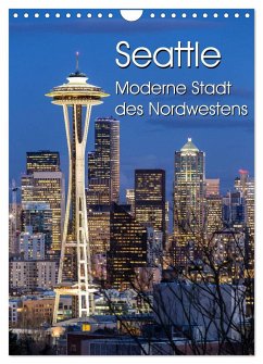 Seattle - Moderne Stadt des Nordwestens (Wandkalender 2025 DIN A4 hoch), CALVENDO Monatskalender - Calvendo;Klinder, Thomas