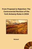 From Proposal to Rejection: The Controversial Revision of the York-Antwerp Rules in 2004