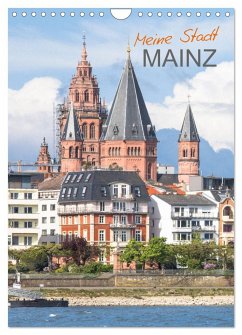 Meine Stadt Mainz (Wandkalender 2025 DIN A4 hoch), CALVENDO Monatskalender - Calvendo;Scherf, Dietmar