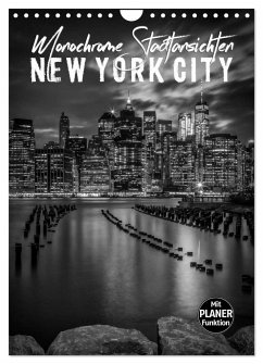NEW YORK CITY Monochrome Stadtansichten (Wandkalender 2025 DIN A4 hoch), CALVENDO Monatskalender - Calvendo;Viola, Melanie