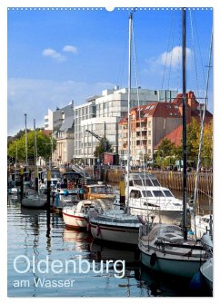 Oldenburg am Wasser (Wandkalender 2025 DIN A2 hoch), CALVENDO Monatskalender