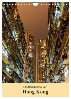 Stadtansichten von Hong Kong (Wandkalender 2025 DIN A4 hoch), CALVENDO Monatskalender