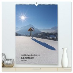 Leichte Wanderziele um Oberstdorf (hochwertiger Premium Wandkalender 2025 DIN A2 hoch), Kunstdruck in Hochglanz