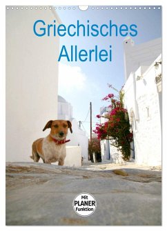 Griechisches Allerlei (Wandkalender 2025 DIN A3 hoch), CALVENDO Monatskalender