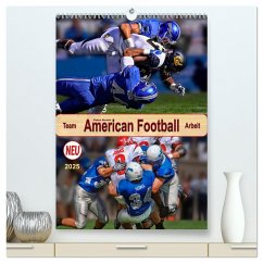 American Football, Team-Arbeit (hochwertiger Premium Wandkalender 2025 DIN A2 hoch), Kunstdruck in Hochglanz