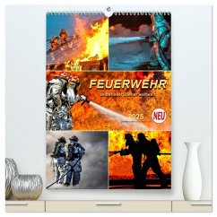 Feuerwehr - selbstloser Dienst weltweit (hochwertiger Premium Wandkalender 2025 DIN A2 hoch), Kunstdruck in Hochglanz - Calvendo;Roder, Peter