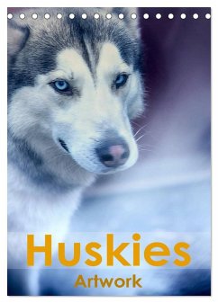 Huskies - Artwork (Tischkalender 2025 DIN A5 hoch), CALVENDO Monatskalender