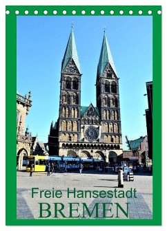 Freie Hansestadt BREMEN (Tischkalender 2025 DIN A5 hoch), CALVENDO Monatskalender