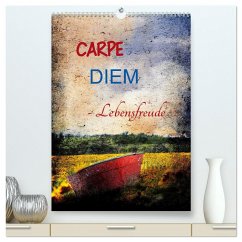 Carpe diem- Lebensfreude (hochwertiger Premium Wandkalender 2025 DIN A2 hoch), Kunstdruck in Hochglanz - Calvendo;Jäger, Anette/Thomas