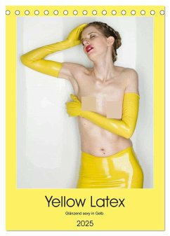 Yellow Latex (Tischkalender 2025 DIN A5 hoch), CALVENDO Monatskalender