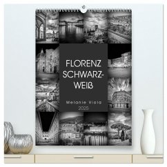 FLORENZ SCHWARZWEIß (hochwertiger Premium Wandkalender 2025 DIN A2 hoch), Kunstdruck in Hochglanz