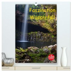 Faszination Wasserfall (hochwertiger Premium Wandkalender 2025 DIN A2 hoch), Kunstdruck in Hochglanz