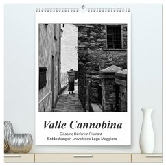 Valle Cannobina - Einsame Dörfer im Piemont (hochwertiger Premium Wandkalender 2025 DIN A2 hoch), Kunstdruck in Hochglanz