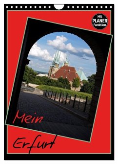 Mein Erfurt (Wandkalender 2025 DIN A4 hoch), CALVENDO Monatskalender - Calvendo;Flori0