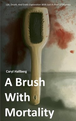 A Brush With Mortality - Hallberg, Caryl