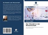 Der Wandel in der Wissenschaft