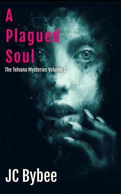 A Plagued Soul (The Telvana Mysteries, #2) (eBook, ePUB) - Bybee, Jc