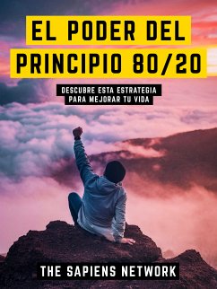 El Poder Del Principio 80/20 (eBook, ePUB) - The Sapiens Network
