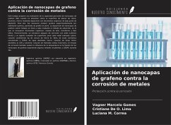 Aplicación de nanocapas de grafeno contra la corrosión de metales - Gomes, Vagner Marcelo; de O. Lima, Cristiane; M. Correa, Luciana