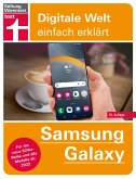 Samsung Galaxy - Anleitung zu allen Modellen ab 2022 inklusive der neuen S24er Reihe (eBook, ePUB)