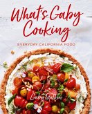 What's Gaby Cooking (eBook, ePUB) What's Gaby Cooking (eBook, ePUB)