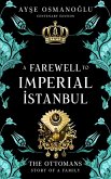 A Farewell To Imperial Istanbul (The Ottoman Dynasty Chronicles, #7) (eBook, ePUB)