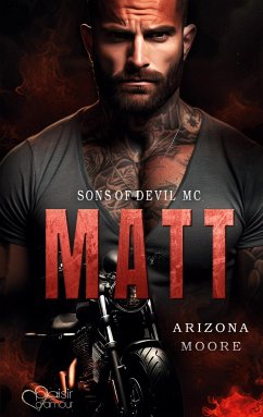 Matt (Sons of Devil MC Teil 1) - Moore, Arizona