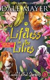 Lifeless in the Lilies