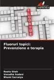 Fluoruri topici: Prevenzione e terapia
