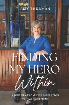 Finding My Hero Within - Thurman, Amy