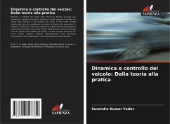 Dinamica e controllo del veicolo: Dalla teoria alla pratica - Yadav, Surendra Kumar