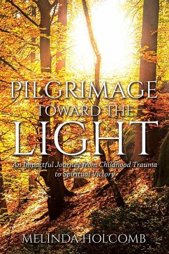 Pilgrimage Toward The Light - Holcomb, Melinda