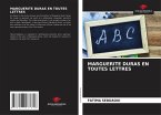 MARGUERITE DURAS EN TOUTES LETTRES