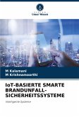 IoT-BASIERTE SMARTE BRANDUNFALL-SICHERHEITSSYSTEME