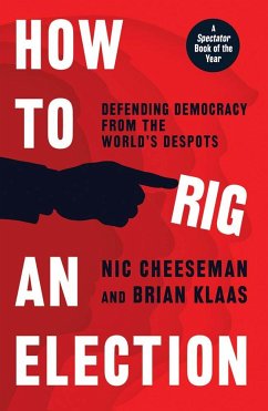 How to Rig an Election - Cheeseman, Nic; Klaas, Brian