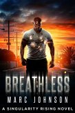 Breathless (A Singularity Rising novel, #3) (eBook, ePUB) Breathless (A Singularity Rising novel, #3) (eBook, ePUB)