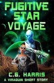 Fugitive Star Voyage (Viraquin Voyage, #0.5) (eBook, ePUB)