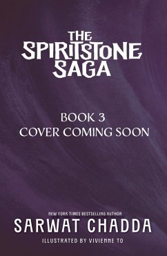 The Spiritstone Saga: The Spiritstone Saga Bk 3 - Chadda, Sarwat