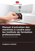 Manuel d'entretien des machines à coudre pour les instituts de formation professionnelle