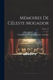 Mémoires de Céleste Mogador; Tome 1-2