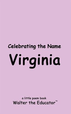 Celebrating the Name Virginia - Walter the Educator