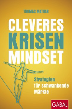 Cleveres Krisen-Mindset (eBook, ePUB) - Mathar, Thomas